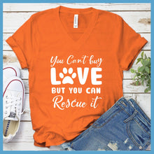 Load image into Gallery viewer, You Can&#39;t Buy Love But You Can Rescue It V-Neck
