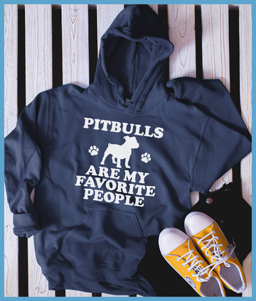 Pitbulls Are My Favorite People Hoodie