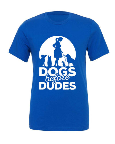 Dogs Before Dudes T-Shirt