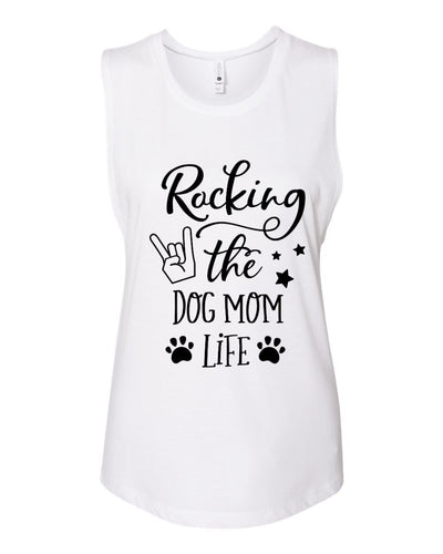 Rocking The Dog Mom Life Muscle Tank