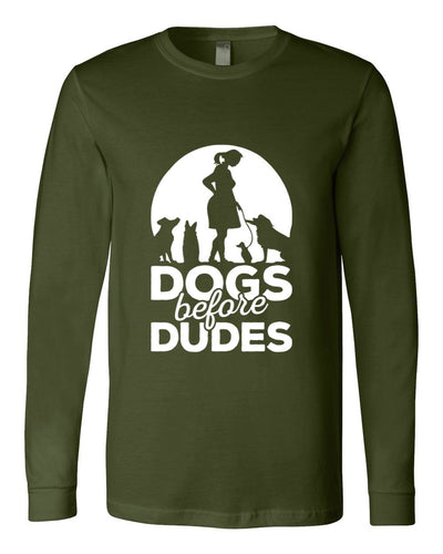 Dogs Before Dudes Long Sleeves