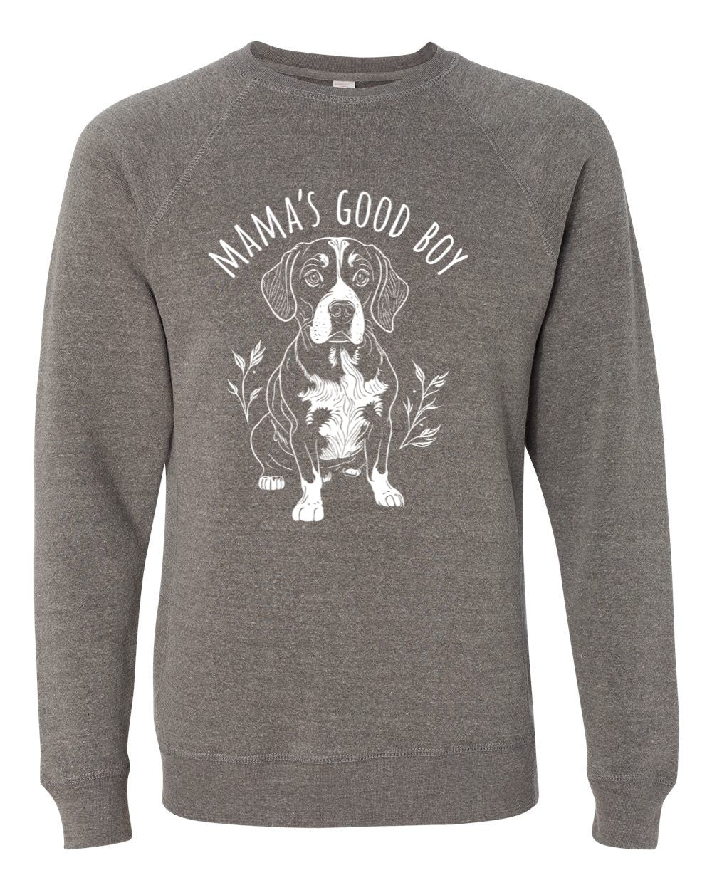 Mama's Good Boy Sweatshirt