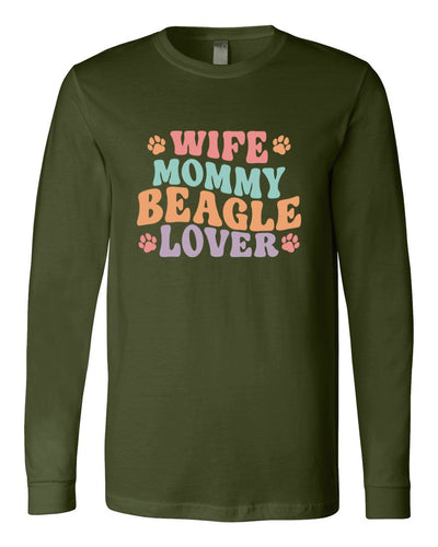 Wife Mommy Beagle Lover Colored Print Long Sleeves