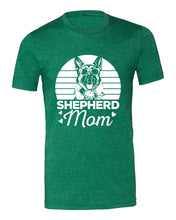 Load image into Gallery viewer, Shepherd Mom T-Shirt - White Design

