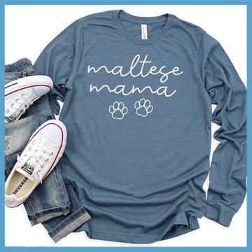 Maltese Mama Script Long Sleeves