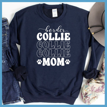 Border Collie Mom Sweatshirt