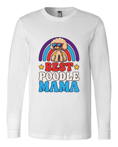 Best Poodle Mama Colored Print Long Sleeves