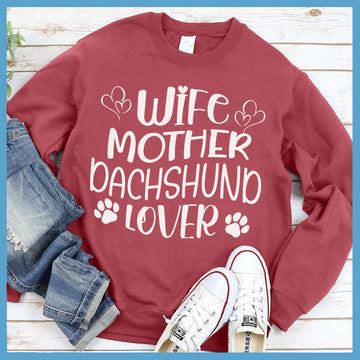 Wife Mother Dachshund Lover Sweatshirt