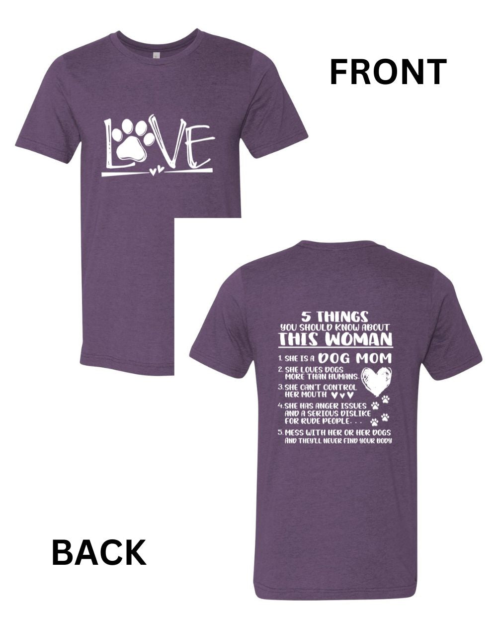 Dog Love, Proud Dog Mom Version 2 T-Shirt - Project 2520
