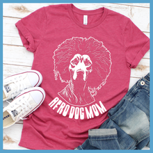 Load image into Gallery viewer, Afro Dog Mom T-Shirts
