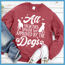Load image into Gallery viewer, All Guests Must Be Approved By The Dogs Sweatshirts
