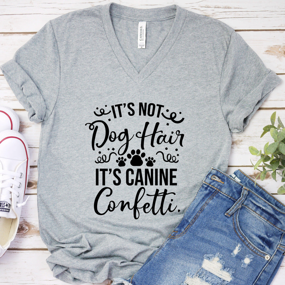 It’s Not Dog Hair It’s Canine Confetti V-Neck