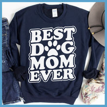 Load image into Gallery viewer, Best Dog Mom Ever Version 2 Sweatshirt
