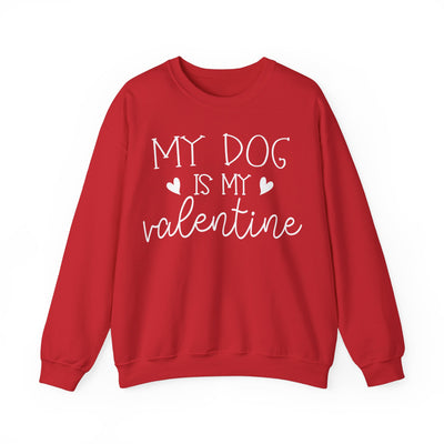 My Dog Is My Valentine Version 1 Sweatshirt