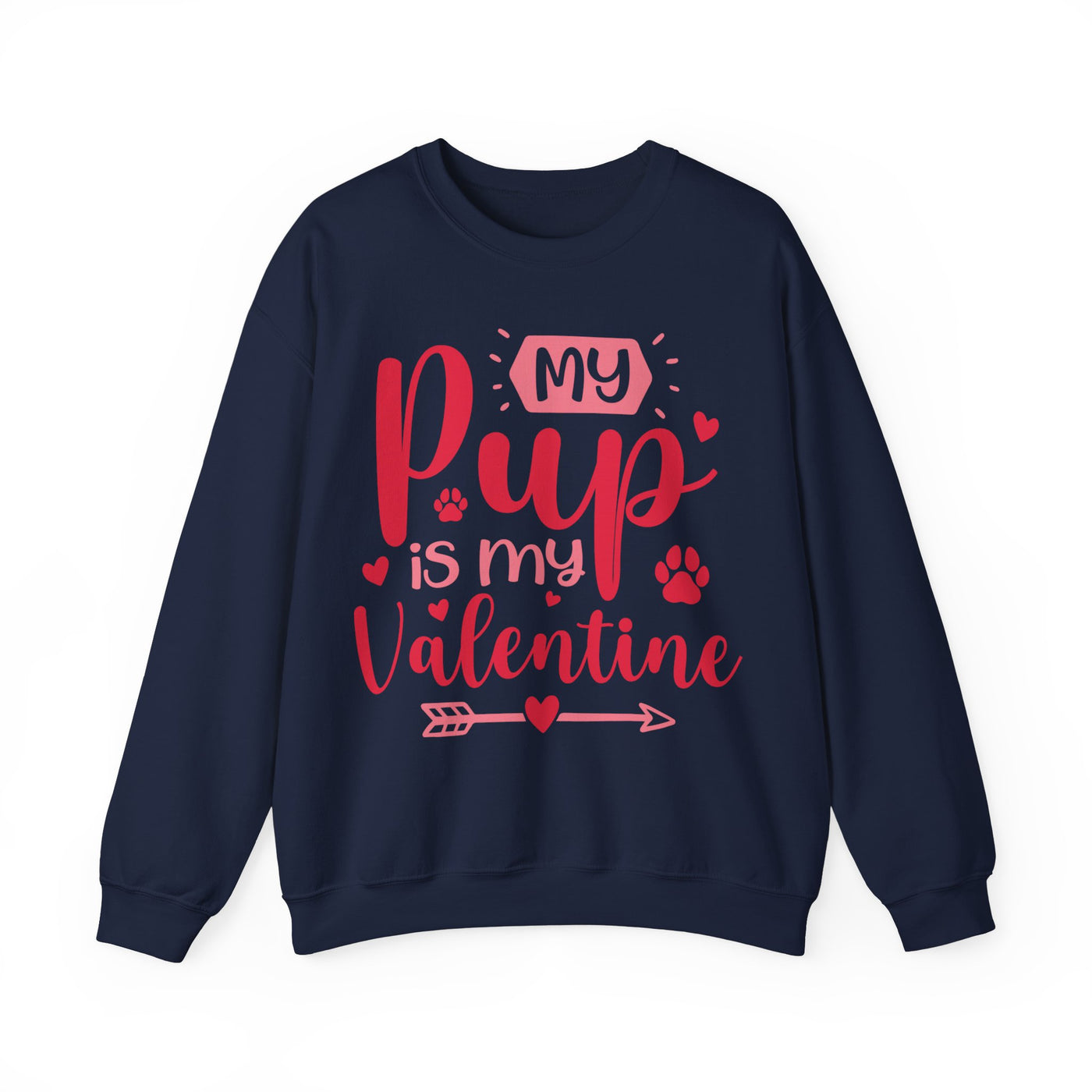 My Pup Is My Valentine Sweatshirt