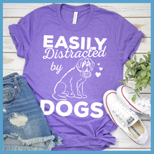 Load image into Gallery viewer, Easily Distracted By Dogs Version 1 T-Shirt
