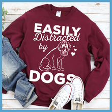 Load image into Gallery viewer, Easily Distracted By Dogs Version 1 Sweatshirt
