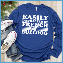 Load image into Gallery viewer, Easily Distracted By French Bulldog Long Sleeves
