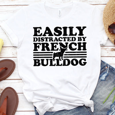 Easily Distracted By French Bulldog T-Shirt