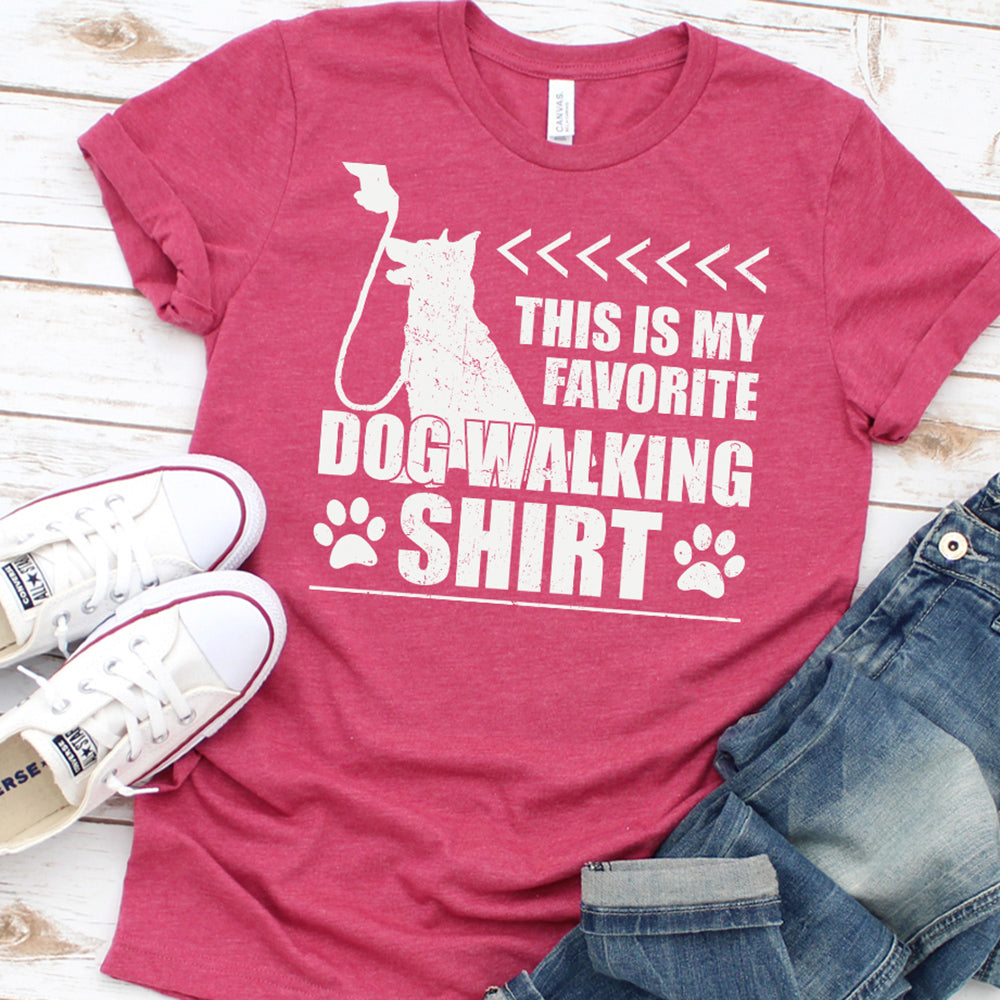 Favorite Dog Walking Shirt T-Shirt