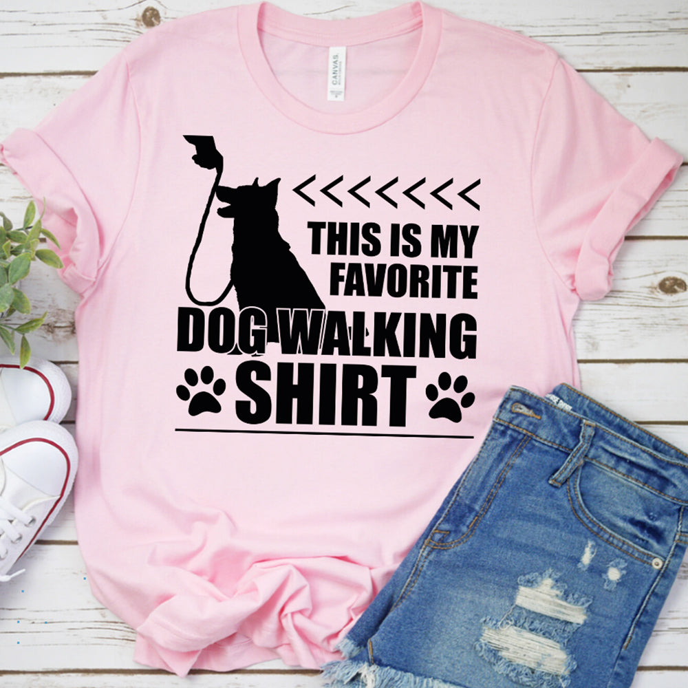 Favorite Dog Walking Shirt T-Shirt