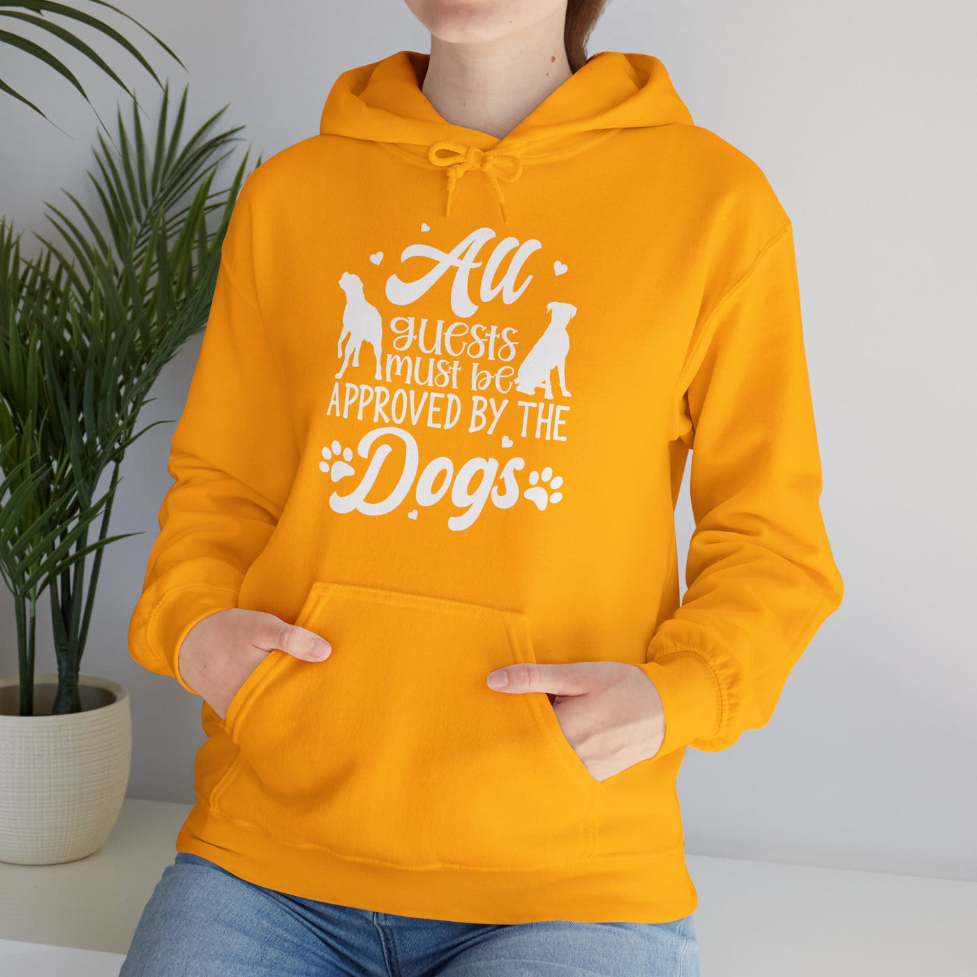 All Guests Must Be Approved By The Dogs Hoodies