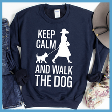 Load image into Gallery viewer, Keep Calm And Walk The Dog Sweatshirt
