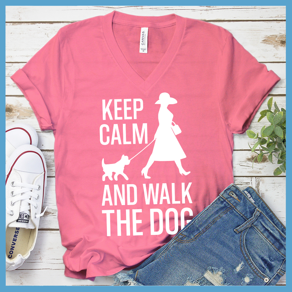 Keep Calm And Walk The Dog V-Neck - Rocking The Dog Mom Life