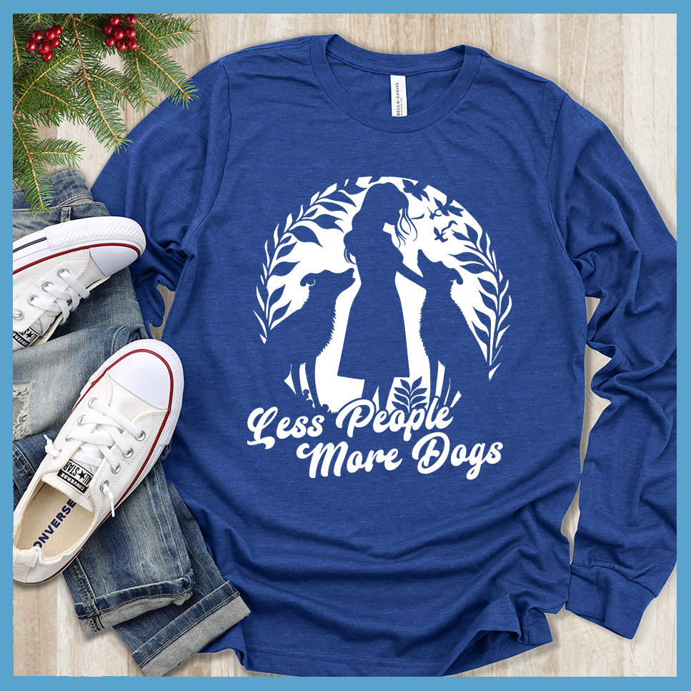 Less People More Dogs Version 1 Long Sleeves