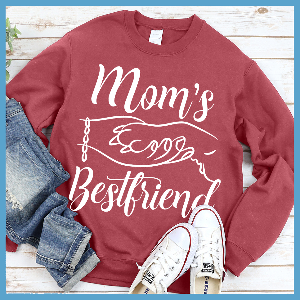 Mom's Bestfriend Sweatshirt