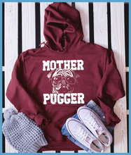 Load image into Gallery viewer, Mother Pugger Hoodie
