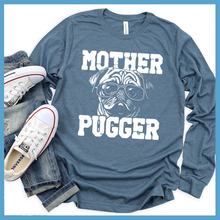 Load image into Gallery viewer, Mother Pugger Long Sleeves
