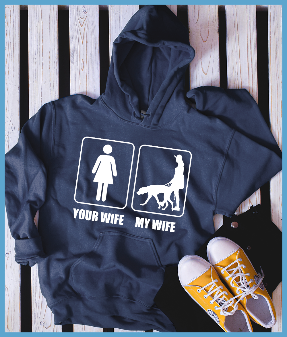 My Wife Your Wife Hoodie