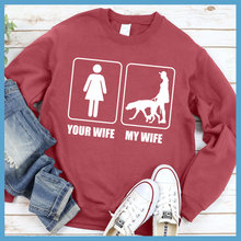 Load image into Gallery viewer, My Wife Your Wife Sweatshirt
