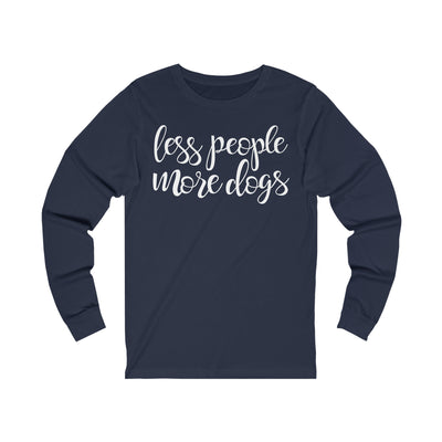 Less People More Dogs Version 2 Long Sleeve