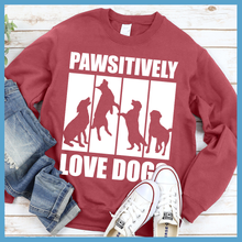 Load image into Gallery viewer, Pawsitively Love Dogs Sweatshirt
