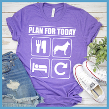 Load image into Gallery viewer, Plan For Today T-Shirt

