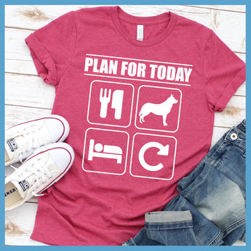 Plan For Today T-Shirt