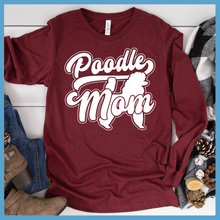 Load image into Gallery viewer, Poodle Mom Long Sleeves
