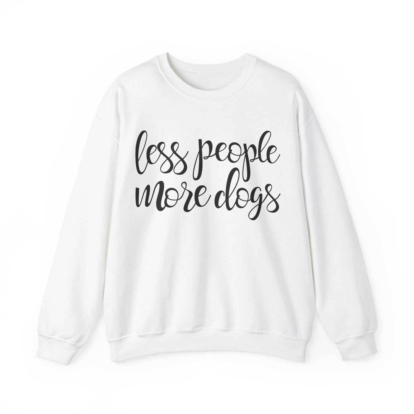 Less People More Dogs Version 2 Sweatshirt