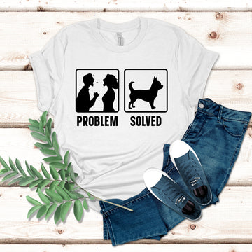 Chihuahua Problem Solved T-Shirt