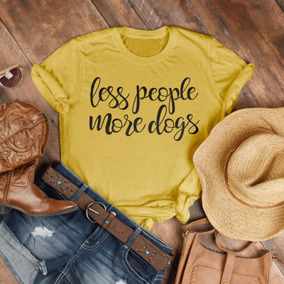 Less People More Dogs Version 2 T-Shirt - Rocking The Dog Mom Life