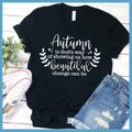 Autumn Is God’s Way Of Showing How Beautiful Change Can Be T-Shirt - Rocking The Dog Mom Life