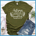 Autumn Is God’s Way Of Showing How Beautiful Change Can Be T-Shirt - Rocking The Dog Mom Life