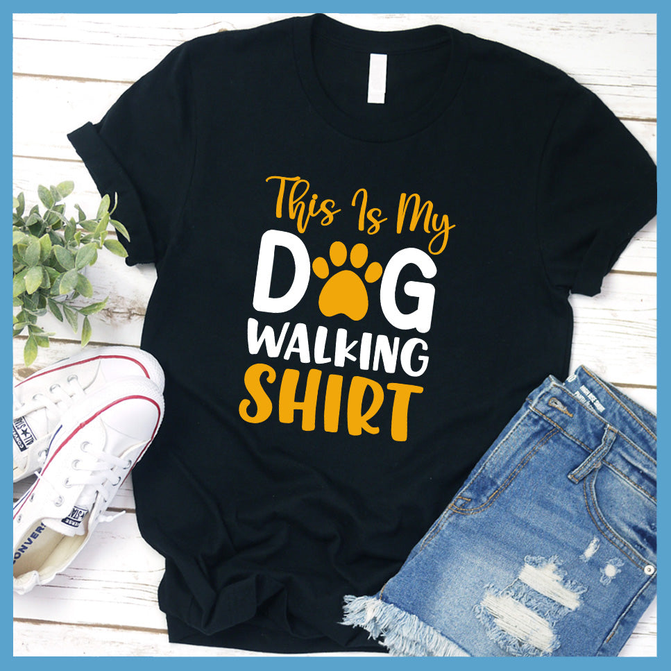 This Is My Dog Walking Shirt Colored Print T-Shirt - Rocking The Dog Mom Life