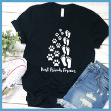 Load image into Gallery viewer, Best Friends Forever T-Shirt - Rocking The Dog Mom Life
