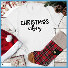 Load image into Gallery viewer, Christmas Vibes T-Shirt - Rocking The Dog Mom Life
