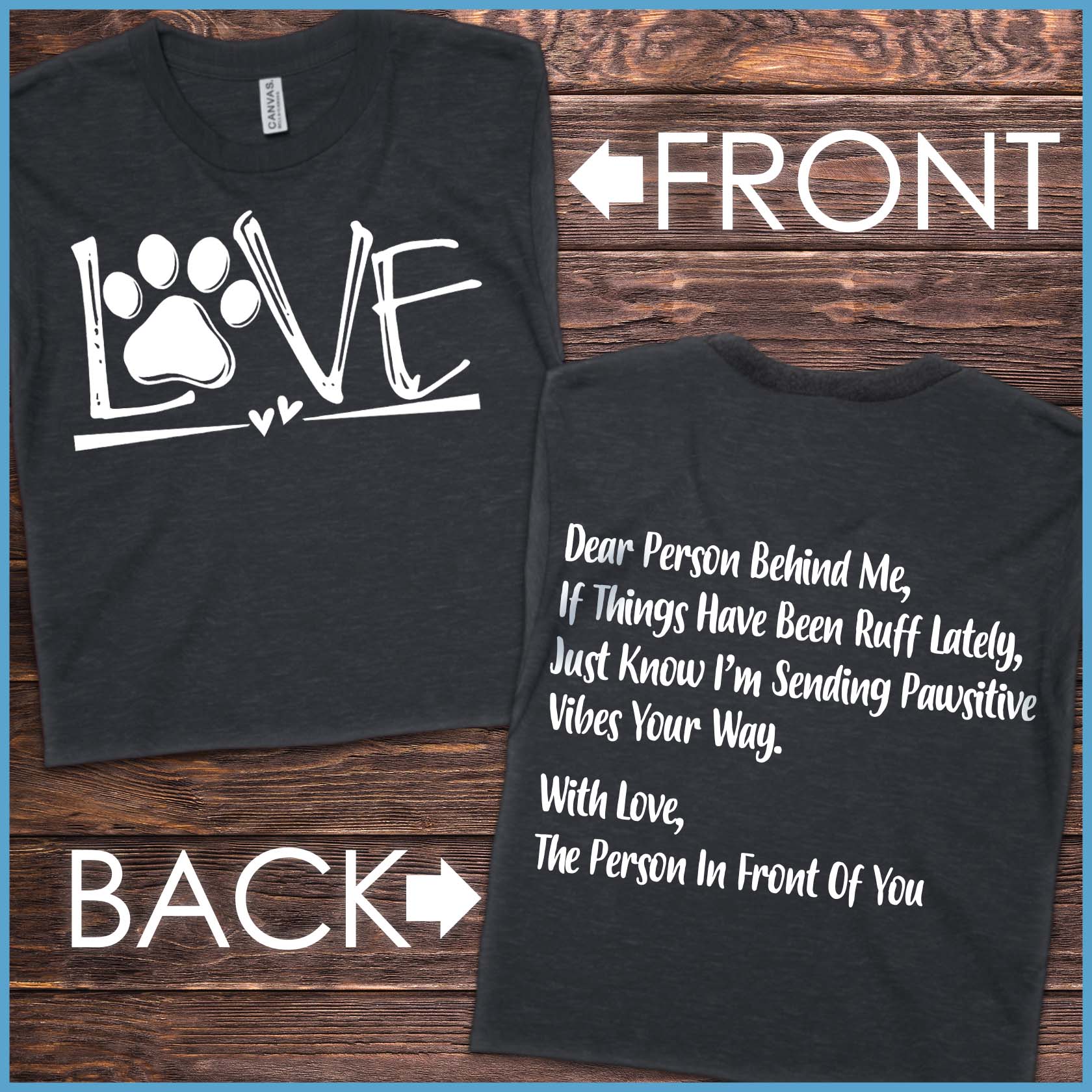 Dog Love, Dear Person Behind Me Long Sleeves - Project 2520 - Rocking The Dog Mom Life