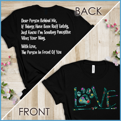 Dog Love Floral, Dear Person Behind Me T-Shirt - Project 2520 - Rocking The Dog Mom Life