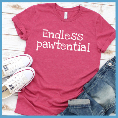 Endless Pawtential T-Shirt - Rocking The Dog Mom Life